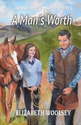 A Man's Worth Horse Doctor Adventures