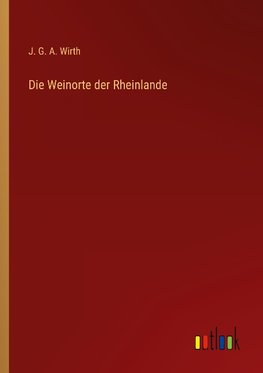 Die Weinorte der Rheinlande