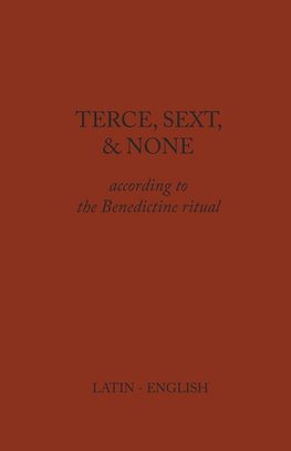 Terce, Sext, and None