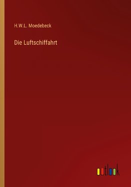 Die Luftschiffahrt