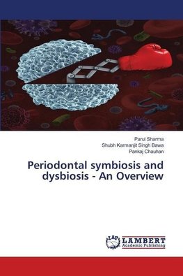 Periodontal symbiosis and dysbiosis - An Overview