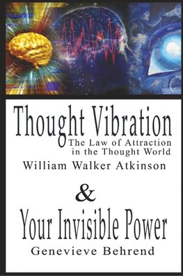 THOUGHT VIBRATION OR THE LAW O