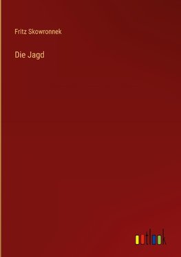 Die Jagd