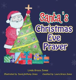 Santa's Christmas Eve Prayer