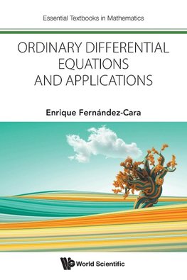 Ordinary Differential Equations and Applications