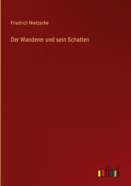 Der Wanderer und sein Schatten