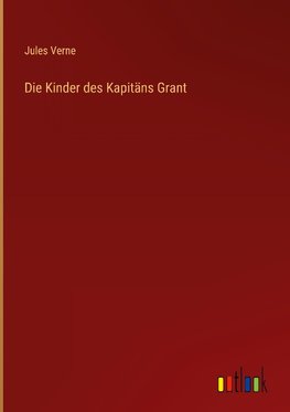 Die Kinder des Kapitäns Grant