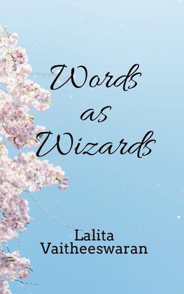 Words as Wizards