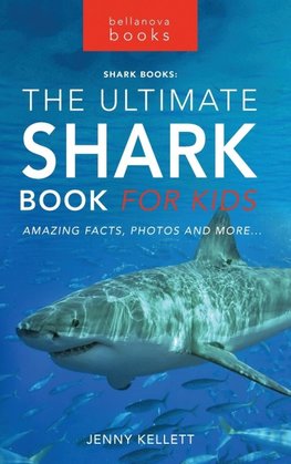 The Ultimate Shark Book for Kids