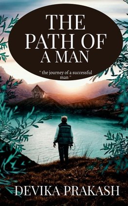 THE PATH OF A MAN