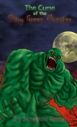 The Curse of the Slimy Green Monster