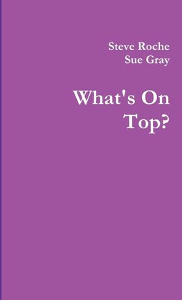 What's On Top?