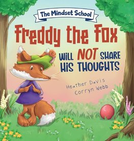 Freddy the Fox Will Not Share His Thoughts