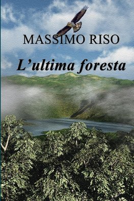 L'ultima foresta