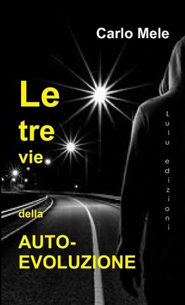 Le tre vie dell'Auto-Evoluzione