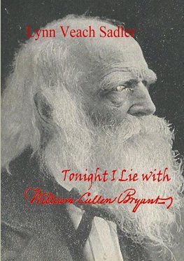 Tonight I Lie with William Cullen Bryant