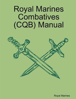 Royal Marines Combatives (CQB) Manual