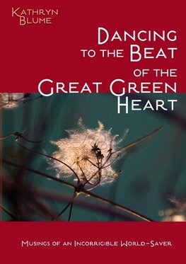 Dancing To The Beat Of The Great Green Heart