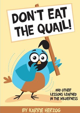 Don't Eat The Quail