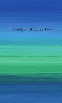 Roselynn Rhymes Two