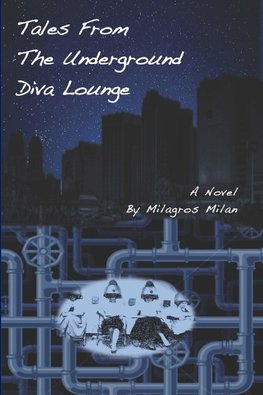 Tales from the Underground Diva Lounge