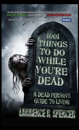 1001 THINGS TO DO WHILE YOU'RE DEAD