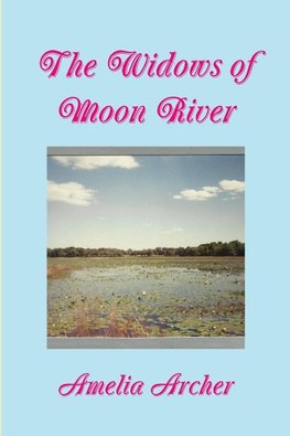 The Widows of Moon River