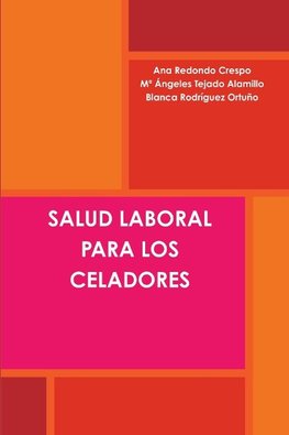 SALUD LABORAL PARA LOS CELADORES