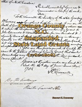 Orange County, N.C. - Suspended Land Grants (1782-1808)