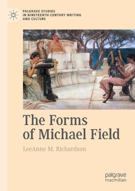 The Forms of Michael Field