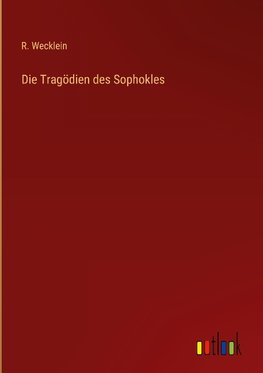 Die Tragödien des Sophokles