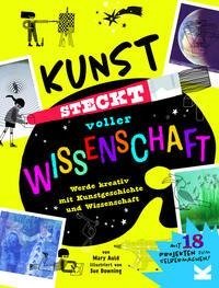 Kunst steckt voller Wissenschaft