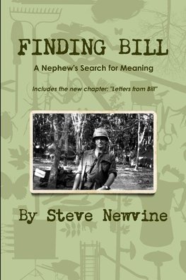 Finding Bill - A Nephew's Search for Meaning in his Uncle's Life and Death