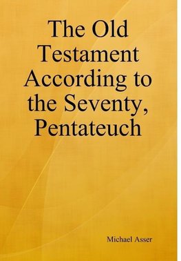 The Old Testament According to the Seventy, Pentateuch