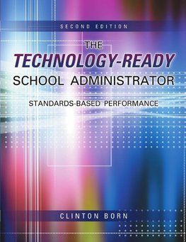 The Technology-Ready School Administrator