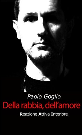 Della rabbia, dell'amore