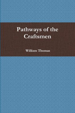 Pathways of the Craftsmen