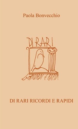 Di rari ricordi e rapidi