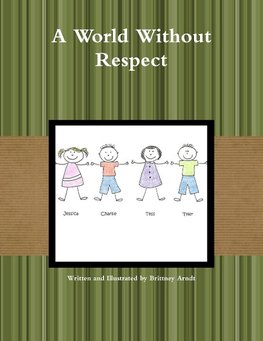 A World Without Respect