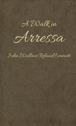 A Walk in Arressa