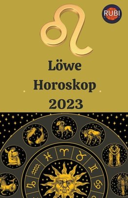 Löwe Horoskop 2023