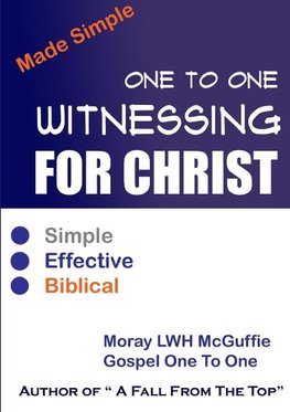 One To One Witnessing For Christ... Made Simple