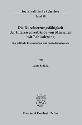 Die Durchsetzungsfähigkeit der Interessenverbände von Menschen mit Behinderung.