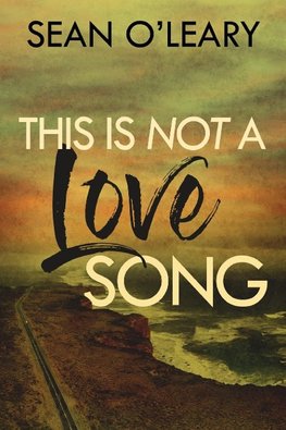 This Is Not A Love Song