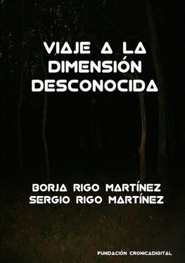 Viaje a la dimensión desconocida