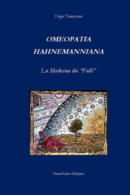 OMEOPATIA HAHNEMANNIANA La Medicina dei "Folli"