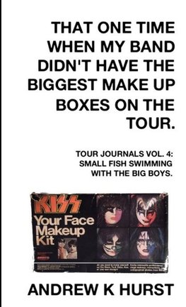 That One time When My Band Didn't Have The Biggest Make Up Boxes On The Tour