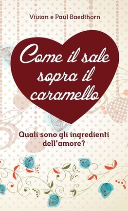 Come il sale sopra il caramello