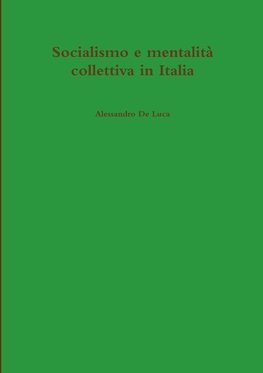 Socialismo e mentalità collettiva in Italia