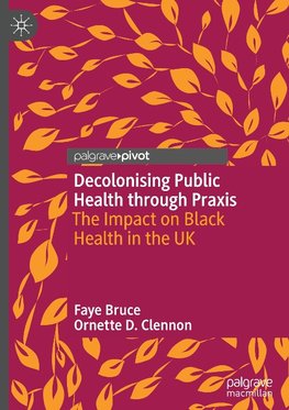 Decolonising Public Health through Praxis